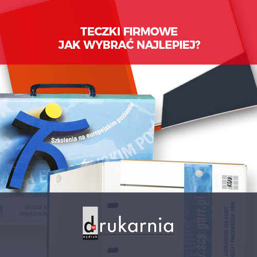 Teczki firmowe- jak wybrać najlepiej?