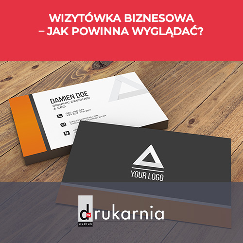 Wizytówka biznesowa - jak powinna wyglądać?