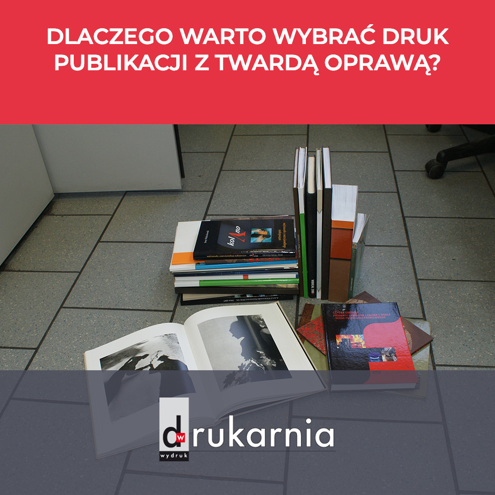 Dlaczego warto wybrać druk publikacji z twardą o