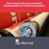 Jak wybrać idealne materiały drukowane dla Twojego biznesu?